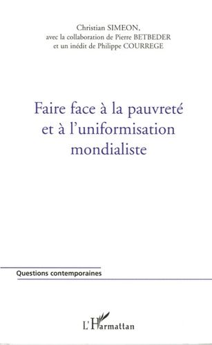 Emprunter Faire face à la pauvreté et à l'uniformisation mondialiste livre