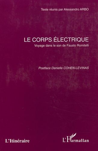 Emprunter Le corps électrique. Voyage dans le son de Fausto Romitelli livre