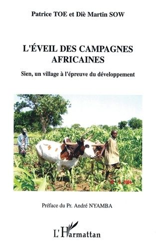 Emprunter L'éveil des campagnes africaines. Sien, un village à l'épreuve du développement livre