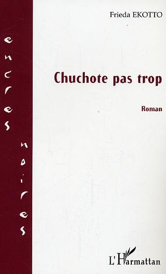 Emprunter Chuchote pas trop : roman livre