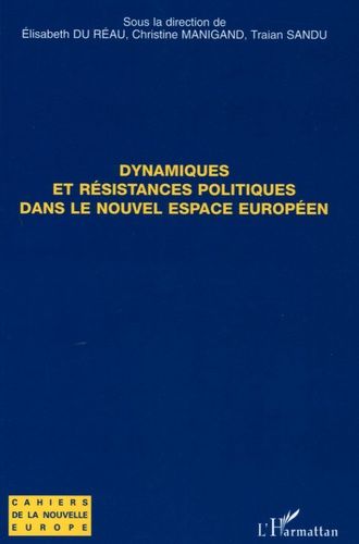 Emprunter Dynamiques et résistances politiques dans le nouvel espace européen livre