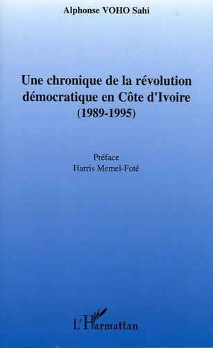 Emprunter Une chronique de la révolution démocratique en Côte d'Ivoire (1989-1995) livre