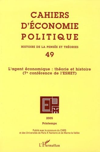 Emprunter Cahiers d'économie politique N° 49, Printemps 2005 : L'agent économique : théorie et histoire. 7e co livre