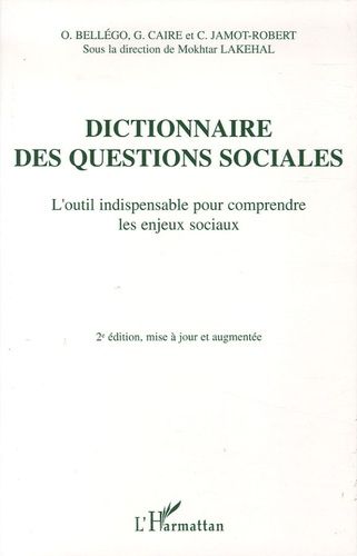 Emprunter Dictionnaire des questions sociales. L'outil indispensable pour comprendre les enjeux sociaux, 2e éd livre