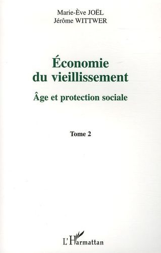 Emprunter Economie du vieillissement. Tome 2, Age et protection sociale livre