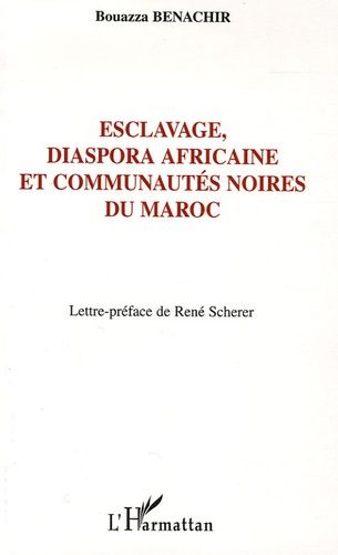 Emprunter Esclavage, diaspora africaine et communautés noires du Maroc livre