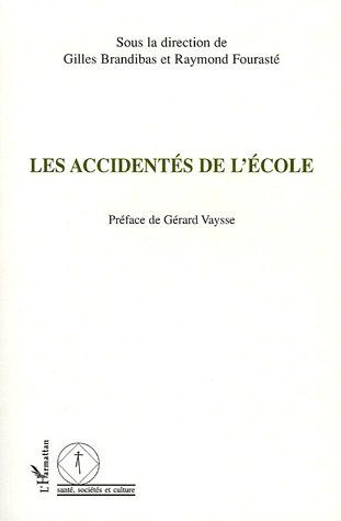 Emprunter Les accidentés de l'école livre