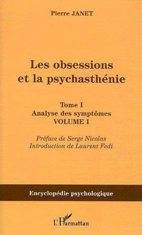 Emprunter Les obsessions et la psychasthénie. Tome 1, Analyse des symptômes, Volume 1 livre