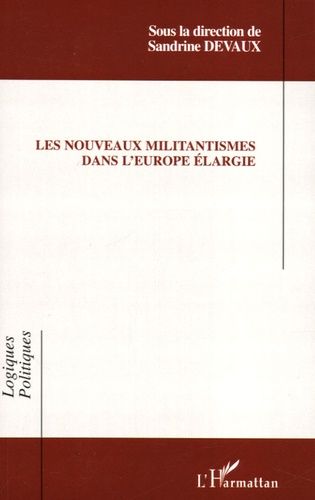 Emprunter Les nouveaux militantismes dans l'Europe élargie livre