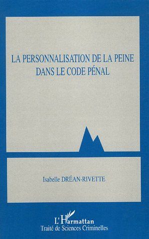 Emprunter La personnalisation de la peine dans le code pénal livre