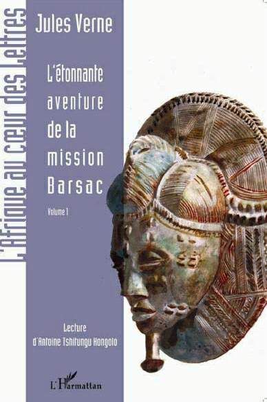 Emprunter L'étonnante aventure de la mission Barsac. Volume 1 livre