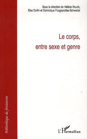 Emprunter Le corps, entre sexe et genre livre