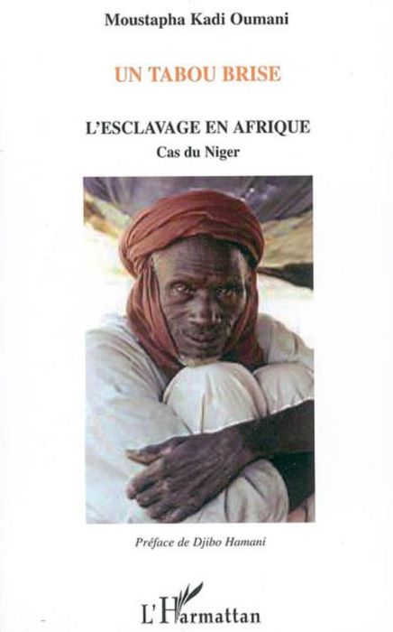 Emprunter Un tabou brisé. L'esclavage en Afrique, Cas du Niger livre