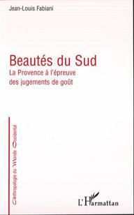 Emprunter Beautés du Sud : la Provence à l'épreuve des jugement de goût livre