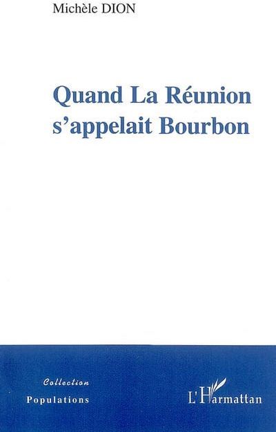 Emprunter Quand La Réunion s'appelait Bourbon livre