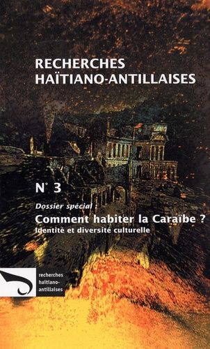 Emprunter Recherches Haïtiano-antillaises N° 3 : Comment habiter la Caraïbe ? livre