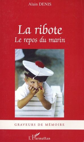 Emprunter La ribote. Le repos du marin livre