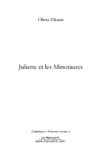 Emprunter Juliette et les minotaures livre