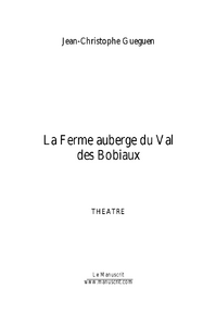 Emprunter La Ferme auberge du Val des Bobiaux livre