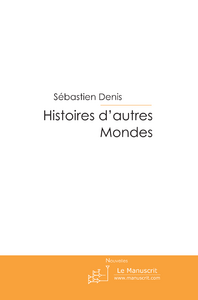 Emprunter Histoires d'autres Mondes livre