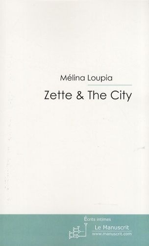 Emprunter Zette & The City livre