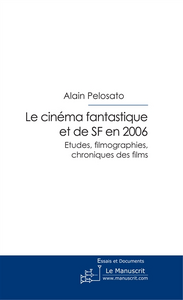 Emprunter Le cinéma fantastique et de SF en 2006 livre