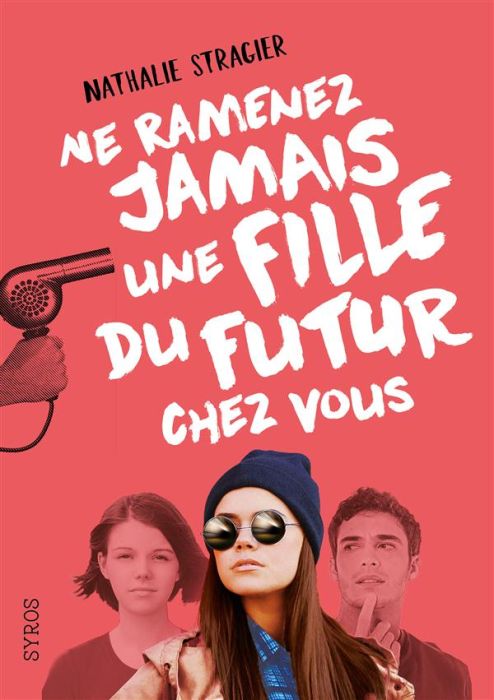 Emprunter La fille du futur Tome 1 : Ne ramenez jamais une fille du futur chez vous livre