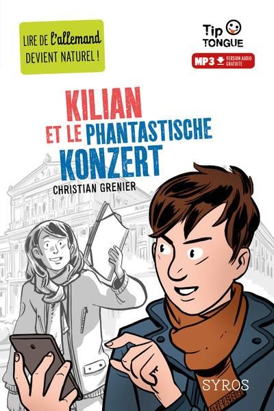 Emprunter Kilian et le phantastische konzert. Textes en français et en allemand livre