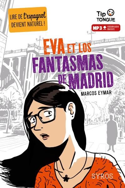 Emprunter Eva et los fantasmas de Madrid. Textes en français et en espagnol livre