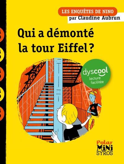 Emprunter Les enquêtes de Nino : Qui a démonté la Tour Eiffel ? [ADAPTE AUX DYS livre