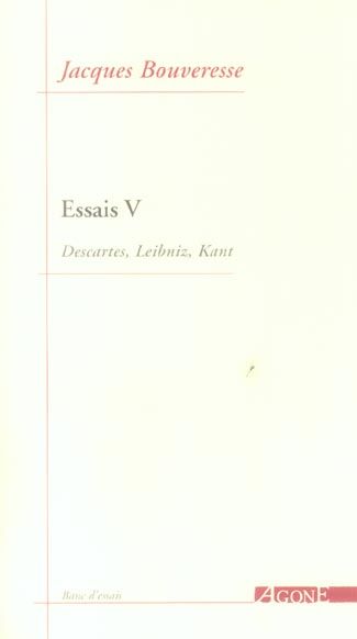 Emprunter Essais. Tome 5, Descartes, Leibniz, Kant livre