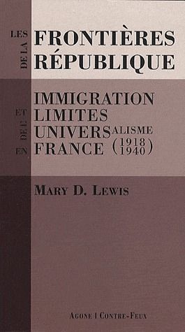 Emprunter Les frontières de la République. Immigration et limites de l'universalisme en France (1918-1940) livre