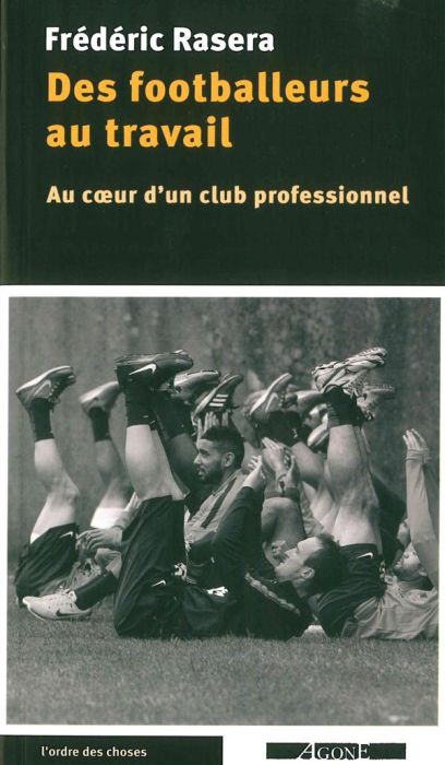 Emprunter Des footballeurs au travail. Au coeur d'un club professionnel livre