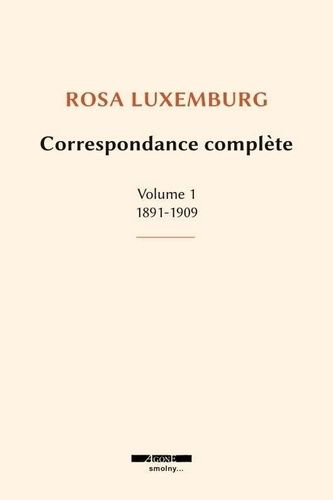 Emprunter Correspondance complète. Volume 1, 1891-1909, Edition livre
