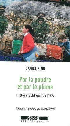 Emprunter Par la poudre et par la plume. Histoire politique de l'IRA livre