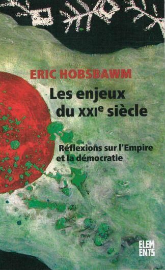 Emprunter Les enjeux du XXIe siècle. Réflexions sur l'Empire et la démocratie livre