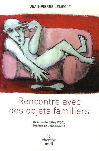 Emprunter Rencontre avec des objets familiers livre