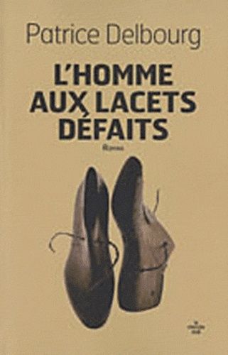 Emprunter L'homme aux lacets défaits livre