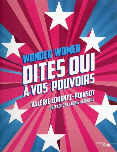 Emprunter Wonder women. Dites oui à vos pouvoirs livre