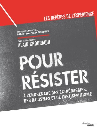 Emprunter Pour résister. A l'engrenage des extrémismes, des racismes et de l'antisémitisme livre