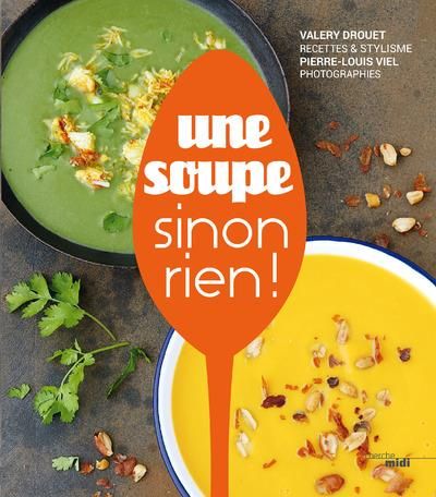 Emprunter Une soupe sinon rien ! livre