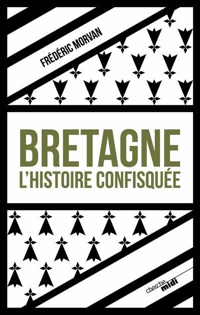 Emprunter Bretagne, l'histoire confisquée livre