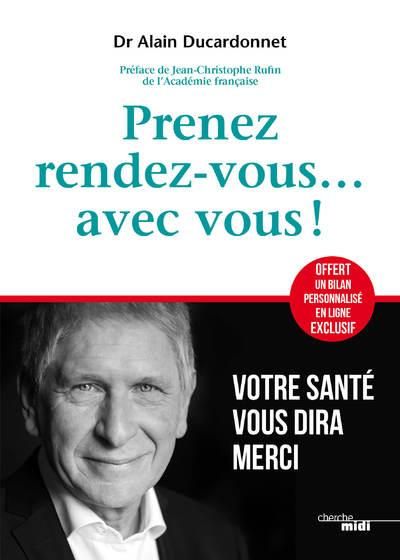 Emprunter Prendre rendez-vous avec soi-même. Votre santé vous dira merci livre