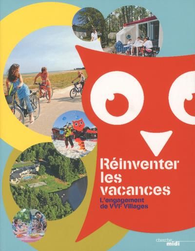 Emprunter Réinventer les vacances. L'engagement de VVF Villages livre