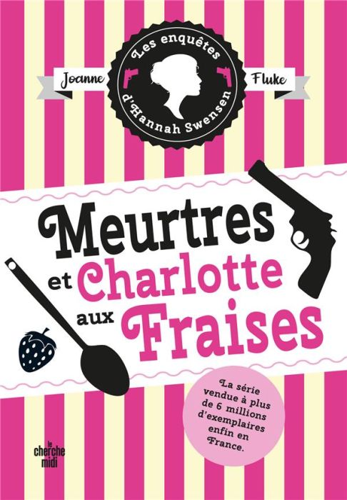 Emprunter Les enquêtes d'Hannah Swensen/02/Meurtres et charlotte aux fraises livre