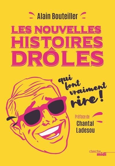 Emprunter Les nouvelles histoires drôles qui font vraiment rire livre