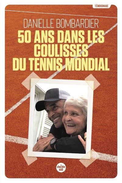 Emprunter 50 ans dans les coulisses du tennis mondial livre