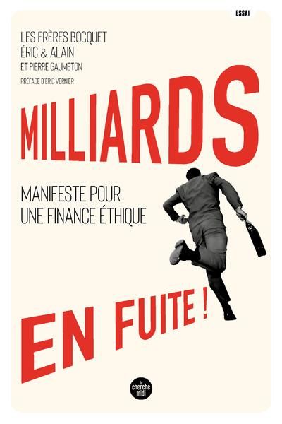 Emprunter Milliards en fuite ! Manifeste pour une finance éthique livre