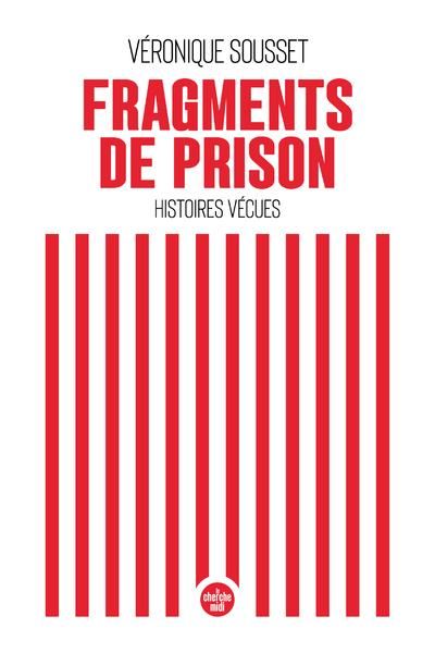 Emprunter Fragments de prison. Histoires vécues livre