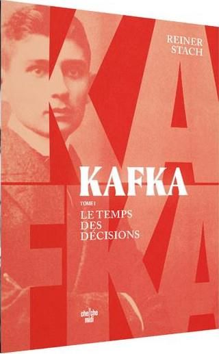 Emprunter Kafka. Tome 1, Le temps des décisions livre